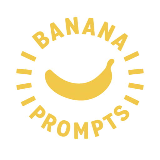 Banana Prompts